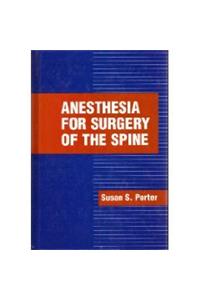 Anesthesia for Surgery of the Spine
