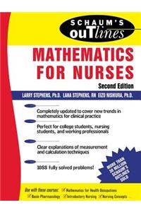 Schaum's Outline of Mathematics for Nurses