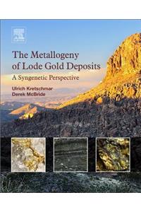 Metallogeny of Lode Gold Deposits
