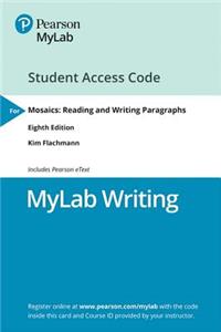 Mylab Writing with Pearson Etext -- Standalone Access Card -- For Mosaics