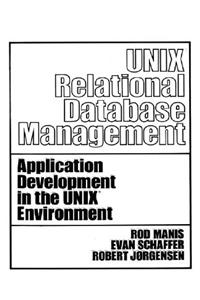 Unix (Tm) Relational Database Management