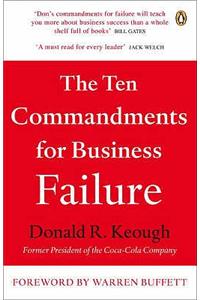 The Ten Commandments for Business Failure