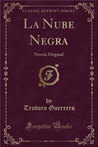 La Nube Negra: Novela Original (Classic Reprint)