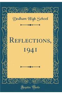 Reflections, 1941 (Classic Reprint)