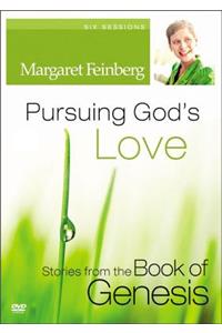 Pursuing God's Love Video Study: Stories from the Book of Genesis