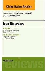 Iron Disorders, an Issue of Hematology/Oncology Clinics