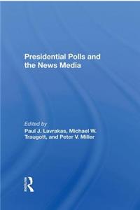 Presidential Polls And The News Media