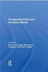 Presidential Polls and the News Media