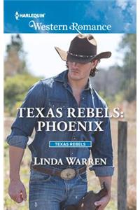 Texas Rebels: Phoenix