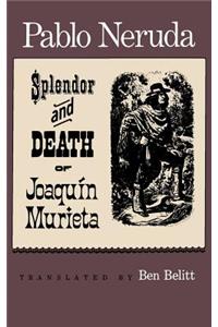 Splendor and Death of Joaquin Murieta