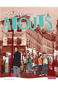 Atouts: Aqa A2 French Student Book