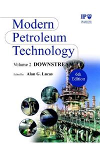 Modern Petroleum Technology, Downstream