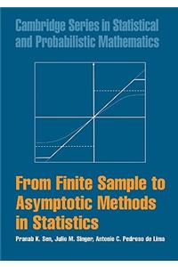 From Finite Sample to Asymptotic Methods in Statistics