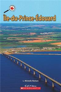 Le Canada Vu de Près: Île-Du-Prince-Édouard