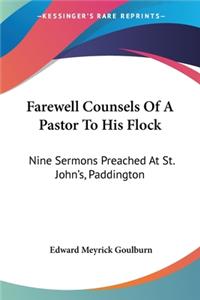 Farewell Counsels Of A Pastor To His Flock