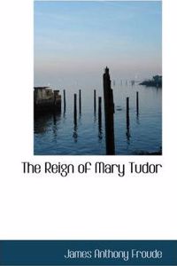 Reign of Mary Tudor