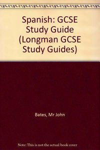 Longman GCSE Study Guide: Spanish (stickered)