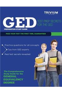 GED Preparation Study Guide: Test Prep Secrets for the GED