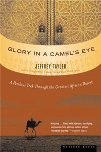 Glory in a Camel's Eye