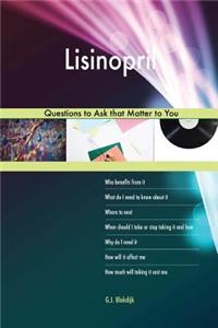 Lisinopril 588 Questions to Ask that Matter to You