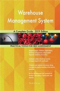 Warehouse Management System A Complete Guide - 2019 Edition
