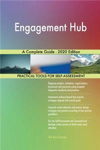 Engagement Hub A Complete Guide - 2020 Edition