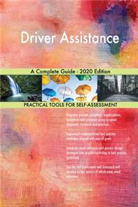 Driver Assistance A Complete Guide - 2020 Edition