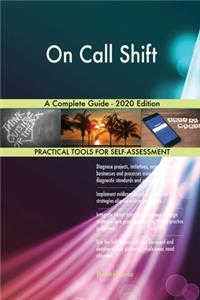 On Call Shift A Complete Guide - 2020 Edition