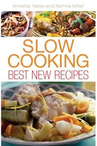 Slow Cooking: Best New Recipes