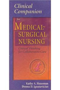 Clinical Companion for Medical-Surgical Nursing: Critical Thinking for Collaborative Care