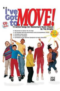 I've Got to Move!