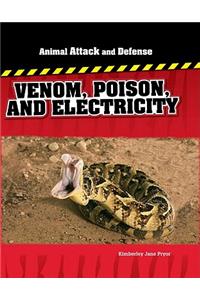 Venom, Poison, and Electricity