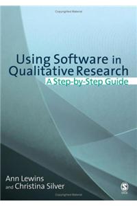 Using Software in Qualitative Research: A Step-By-Step Guide