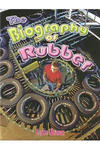Biography of Rubber