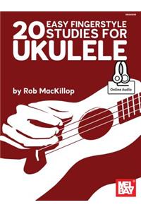 20 Easy Fingerstyle Studies For Ukulele