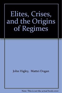 Elites, Crises, and the Origins of Regimes