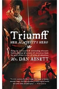 Triumff: Her Majesty's Hero: Her Majesty's Hero