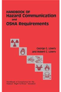 Handbook of Hazard Communication and OSHA Requirements