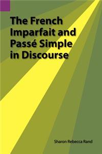 French Imparfait and Passe Simple in Discourse
