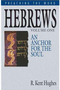 Hebrews (Vol. 1): An Anchor for the Soul