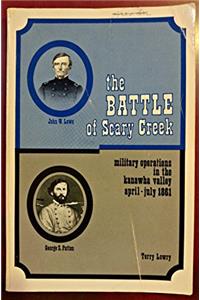 Battle of Scary Creek: Military Operations in the Kanawha Valley, April-July 1861