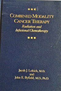 Combined Modality Cancer Therapy