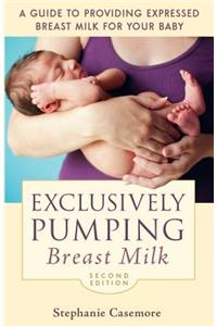 Exclusively Pumping Breast Milk