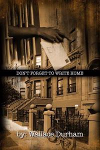 Don't Forget to Write Home