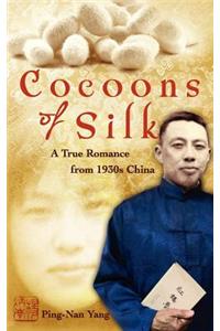 Cocoons of Silk