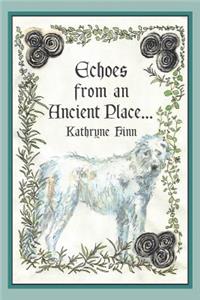 Echoes from an Ancient Place