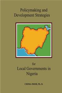 Policymaking and Development Strategies for Local Governments in Nigeria