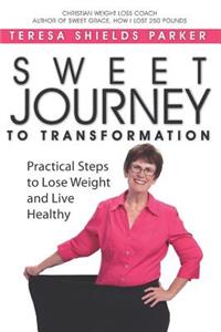 Sweet Journey To Transformation