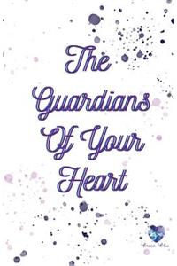 Guardians Of Your Heart