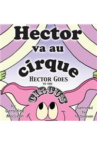 Hector va au cirque/Hector Goes to the Circus